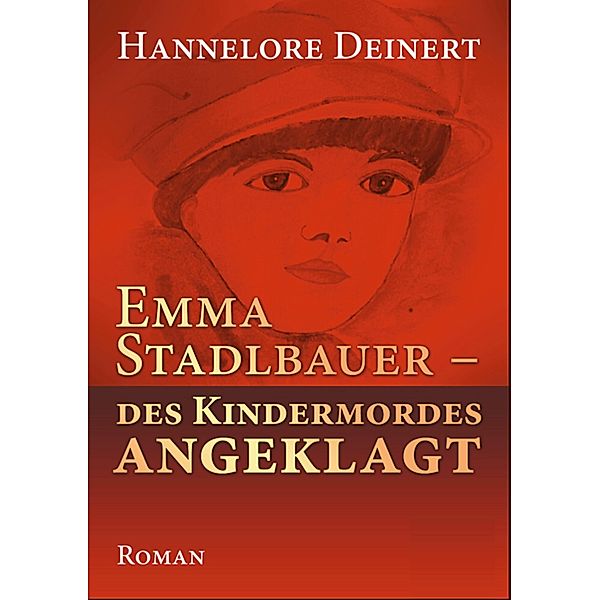 Emma Stadlbauer, Hannelore Deinert