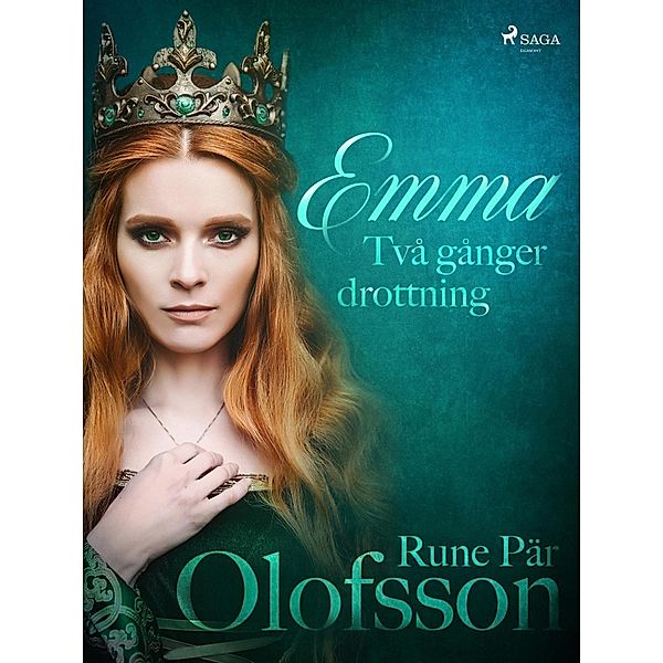 Emma - två gånger drottning, Rune Pär Olofsson