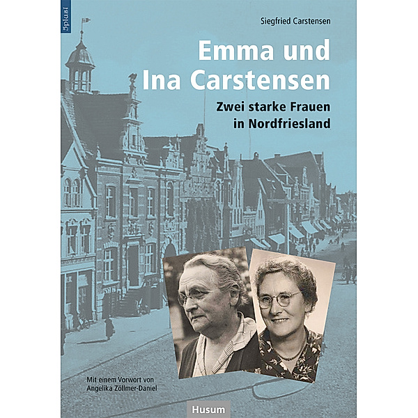 Emma und Ina Carstensen, Siegfried Carstensen
