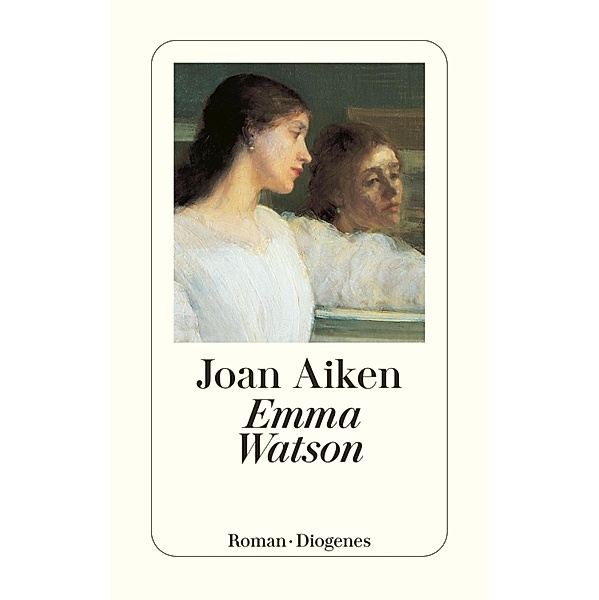 Emma Watson / Diogenes Taschenbücher, Joan Aiken