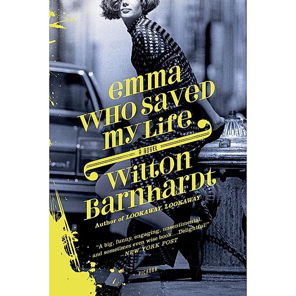 Emma Who Saved My Life, Wilton Barnhardt