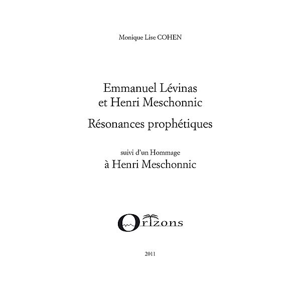 Emmanuel levinas et henri meschonnic - resonances prophetiqu / Hors-collection, Monique Lise Cohen
