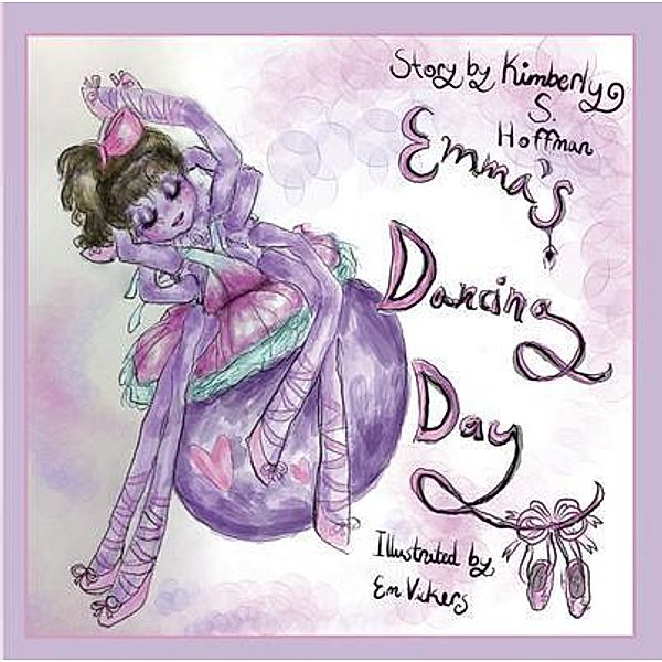 Emma's Dancing Day, Kimberly Hoffman