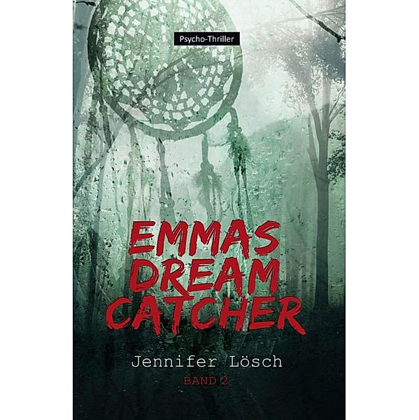 Emmas Dreamcatcher, Jennifer Lösch