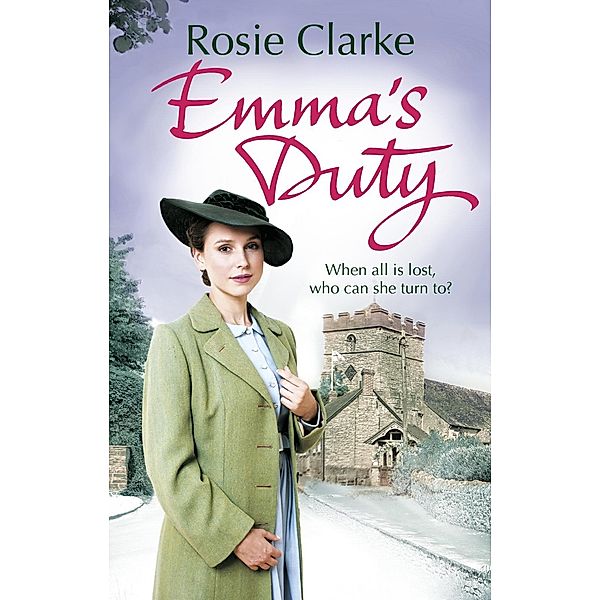 Emma's Duty / Emma Trilogy Bd.3, Rosie Clarke