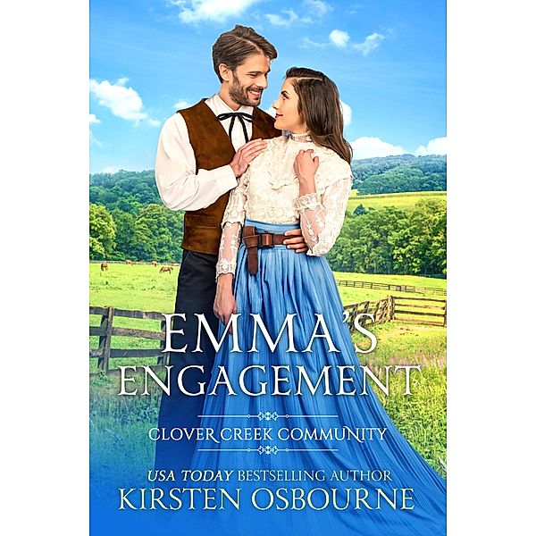 Emma's Engagement (Clover Creek Community, #1) / Clover Creek Community, Kirsten Osbourne