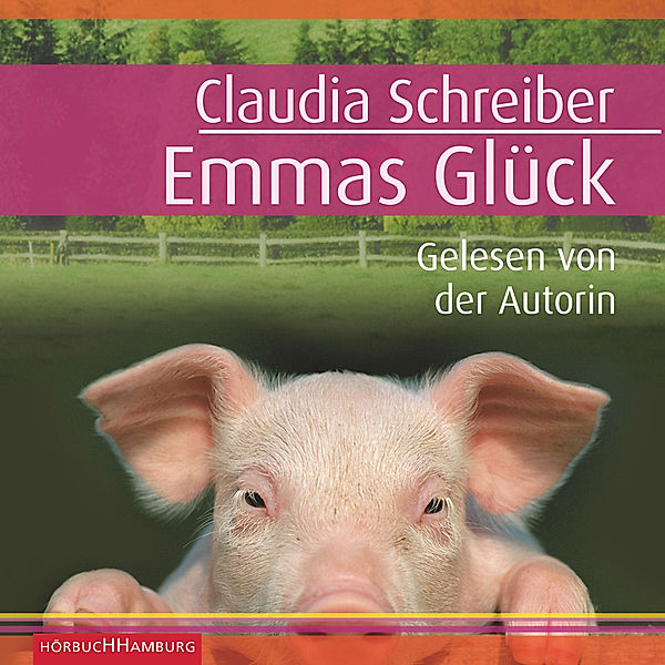 Emmas Glück, Claudia Schreiber