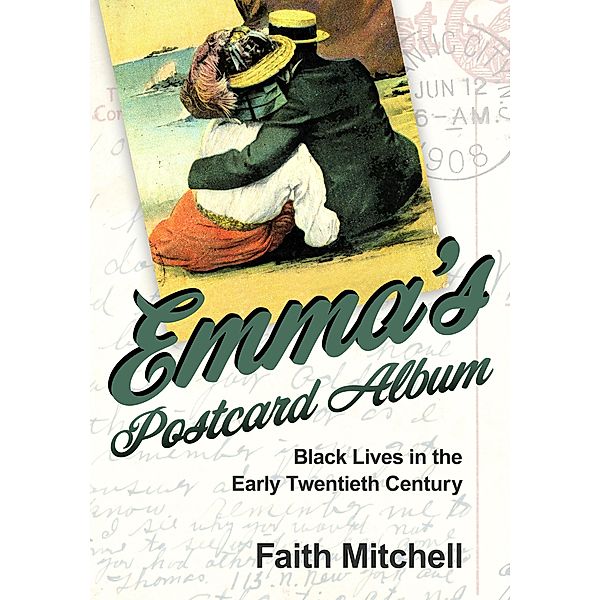 Emma's Postcard Album / Atlantic Migrations and the African Diaspora, Faith Mitchell