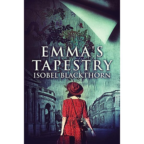 Emma's Tapestry, Isobel Blackthorn