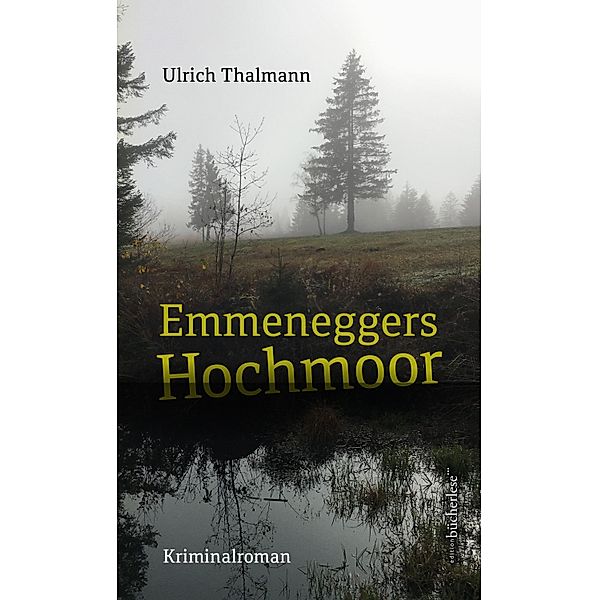 Emmeneggers Hochmoor, Thalmann Ulrich