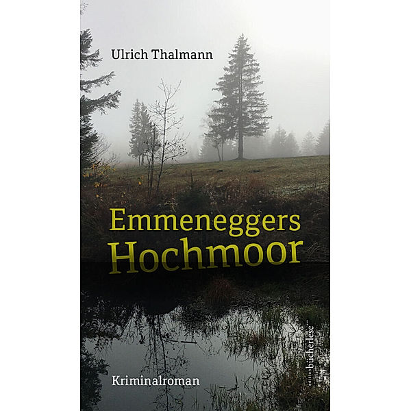 Emmeneggers Hochmoor, Ulrich Thalmann