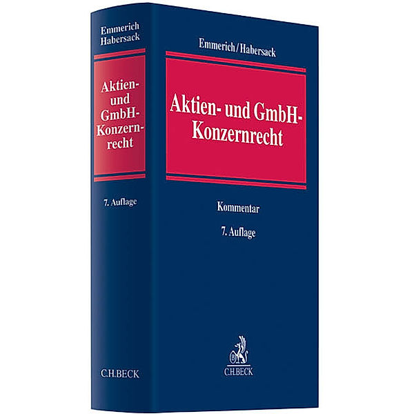 Emmerich, V: Aktien- und GmbH-Konzernrecht, Volker Emmerich, Mathias Habersack