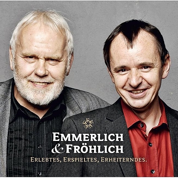 Emmerlich & Fröhlich, 1 Audio-CD, Gunther Emmerlich, Frank Fröhlich