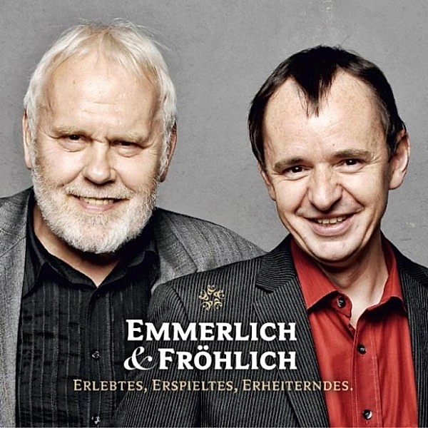Emmerlich & Fröhlich, Gunther Emmerlich, Frank Fröhlich