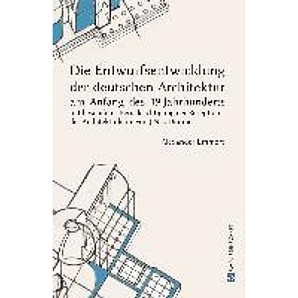 Emmert, A: Entwurfsentwicklung der deutschen Architektur am, Alexander Emmert