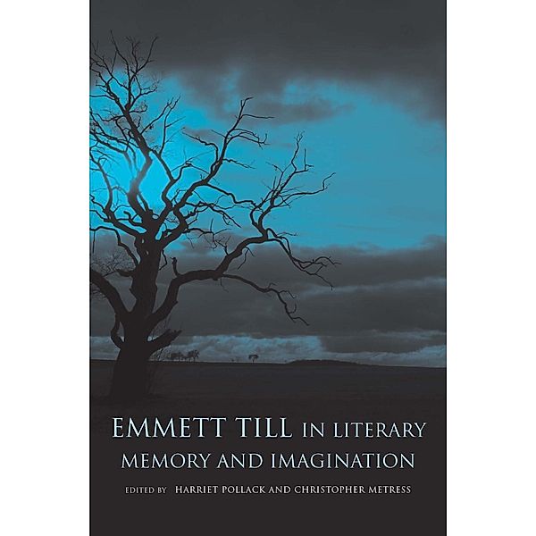 Emmett Till in Literary Memory and Imagination / Southern Literary Studies