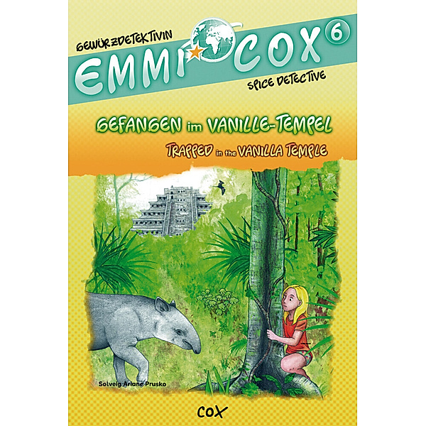 Emmi Cox / Emmi Cox 6 - Gefangen im Vanille-Tempel/Trapped in the Vanilla Temple, Solveig Ariane Prusko