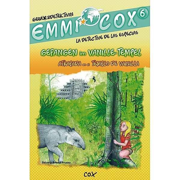 Emmi Cox / Emmi Cox 6 - Gefangen im Vanille-Tempel/Atrapada en el Templo de Vainilla, Solveig Ariane Prusko