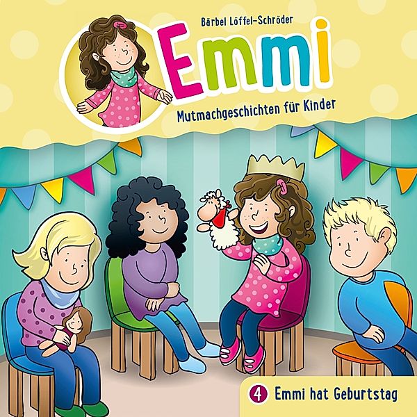 Emmi hat Geburtstag - Folge 4,Audio-CD, Bärbel Löffel-Schröder
