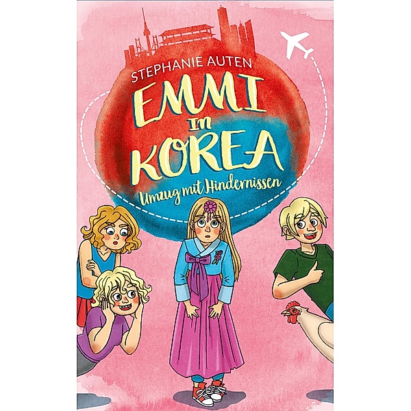 Emmi in Korea 2: Umzug mit Hindernissen / Emmi in Korea Bd.2, Stephanie Auten