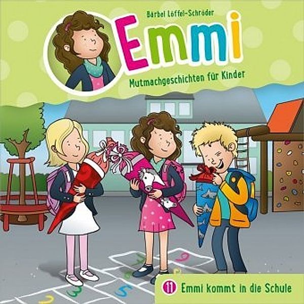 Emmi kommt in die Schule, 1 Audio-CD, Bärbel Löffel-Schröder