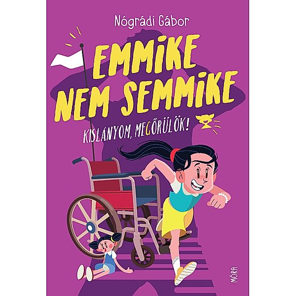 Emmike, nem semmike, Gábor Nógrádi