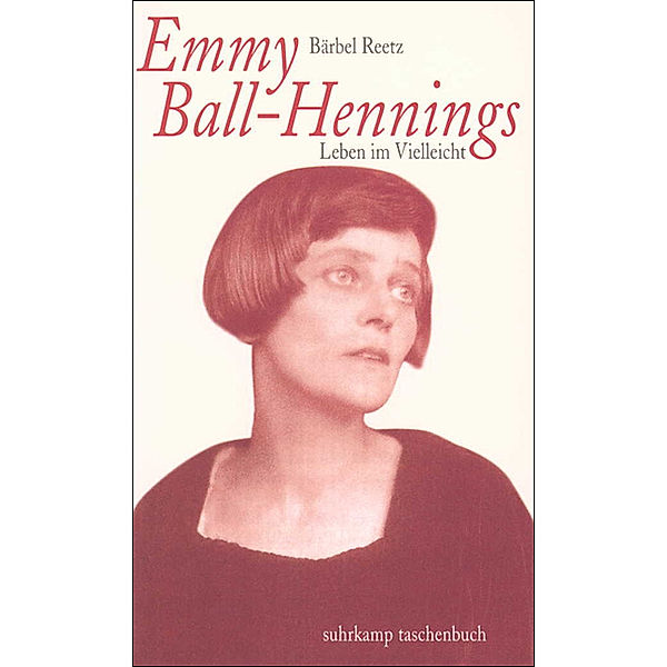 Emmy Ball-Hennings, Bärbel Reetz