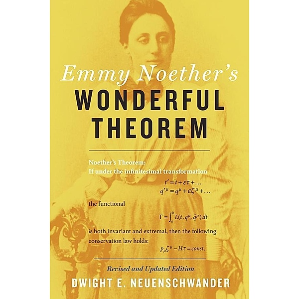 Emmy Noether's Wonderful Theorem, Dwight E. Neuenschwander