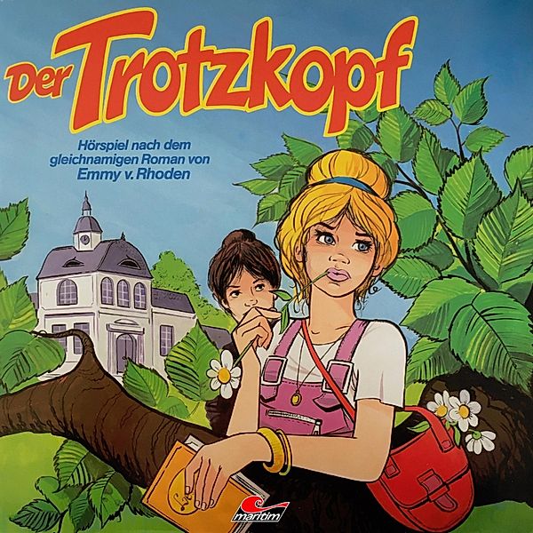 Emmy von Rhoden - Emmy von Rhoden, Der Trotzkopf, Emmy von Rhoden, René Bach