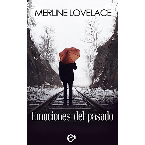 Emociones del pasado / eLit, Merline Lovelace