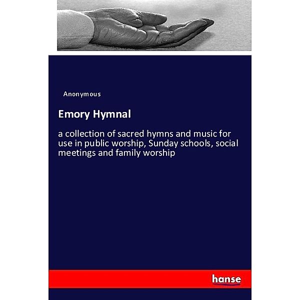 Emory Hymnal, Anonym