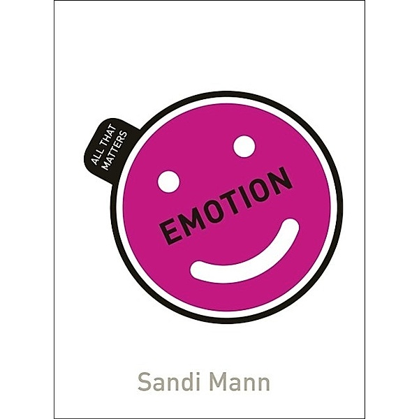 Emotion: All That Matters / All That Matters, Sandi Mann