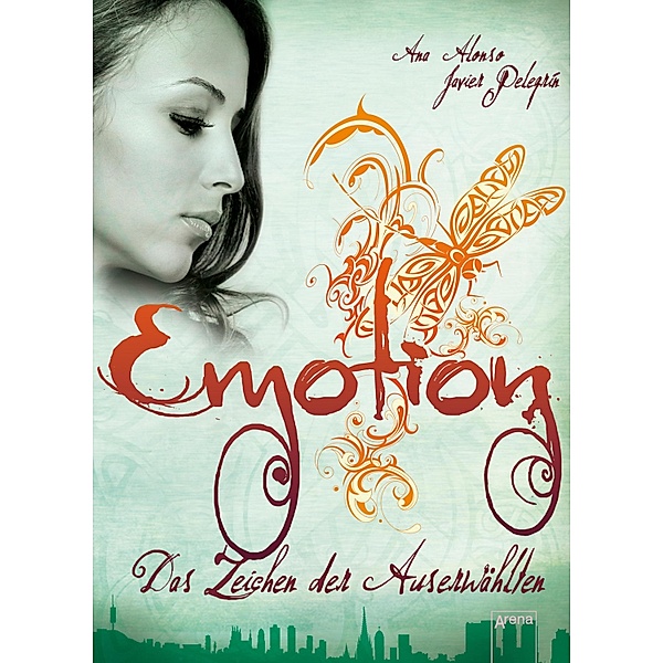 Emotion - Das Zeichen der Auserwählten / Zeichen der Liebenden Bd.3, Ana Alonso, Javier Pelegrín