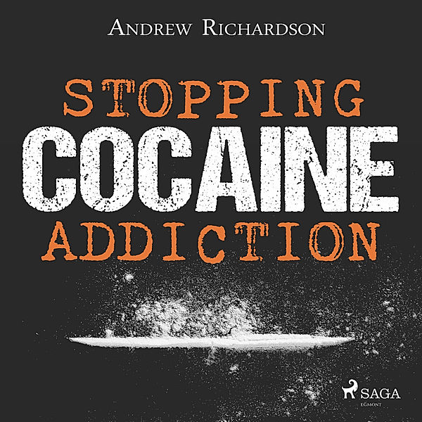 Emotion Downloads - Stopping Cocaine Addiction, Andrew Richardson