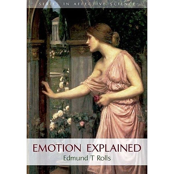 Emotion Explained, Edmund T. Rolls