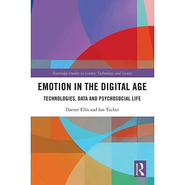 Emotion in the Digital Age, Darren Ellis, Ian Tucker