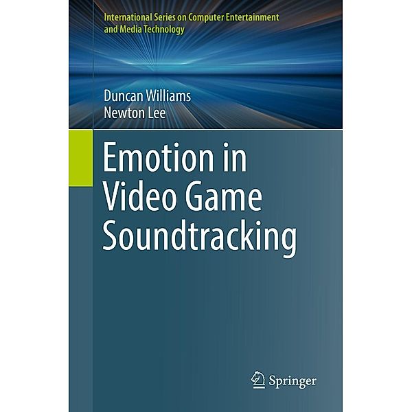 Emotion in Video Game Soundtracking / International Series on Computer, Entertainment and Media Technology