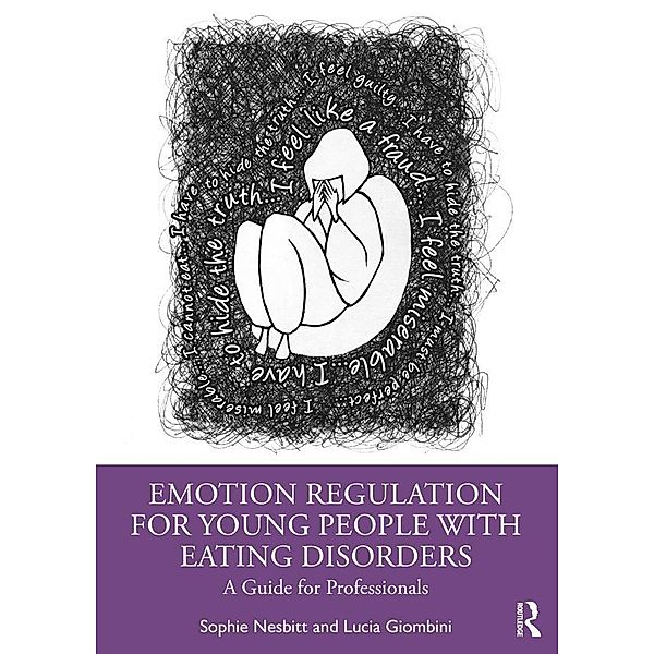 Emotion Regulation for Young People with Eating Disorders, Sophie Nesbitt, Lucia Giombini