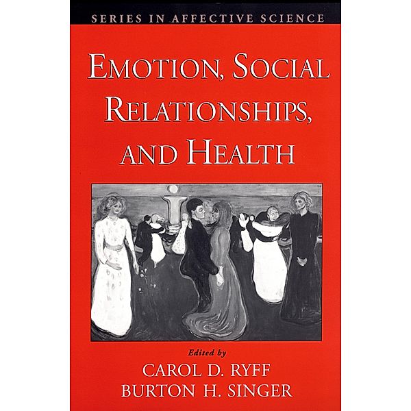 Emotion, Social Relationships, and Health