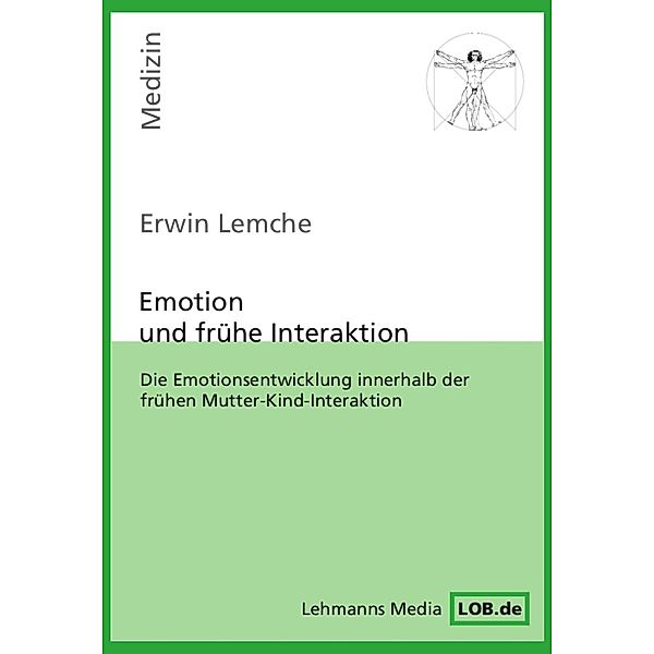 Emotion und frühe Interaktion, Erwin Lemche