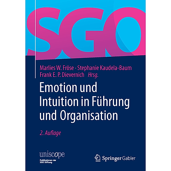Emotion und Intuition in Führung und Organisation, Marlies W. Fröse
