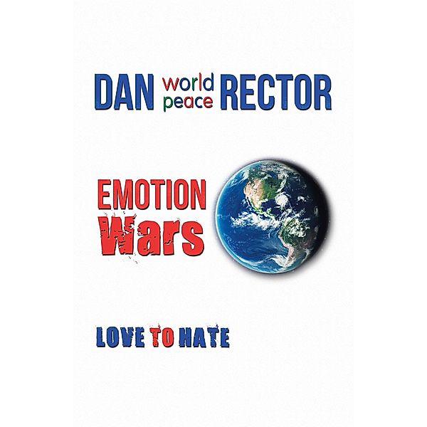 Emotion Wars, Dan World Peace Rector