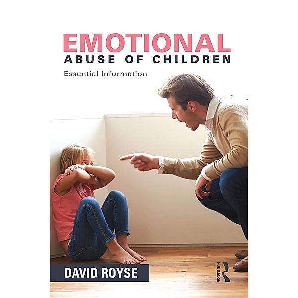 Emotional Abuse of Children, David Royse