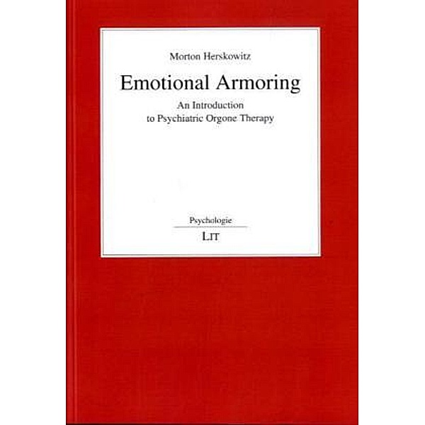 Emotional Armoring, Morton Herskowitz
