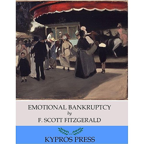 Emotional Bankruptcy, F. Scott Fitzgerald