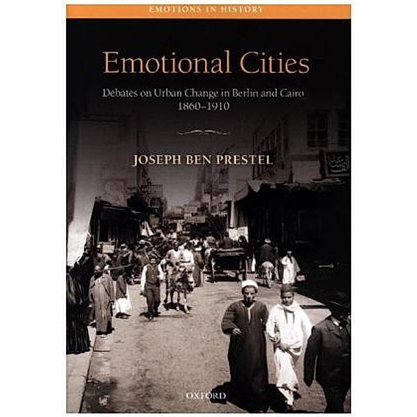 Emotional Cities, Joseph Ben Prestel