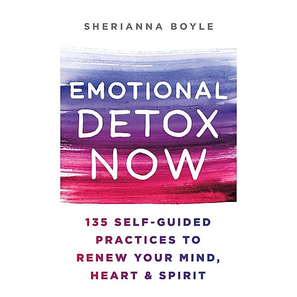 Emotional Detox Now, Sherianna Boyle