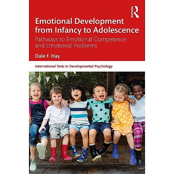 Emotional Development from Infancy to Adolescence, Dale F. Hay