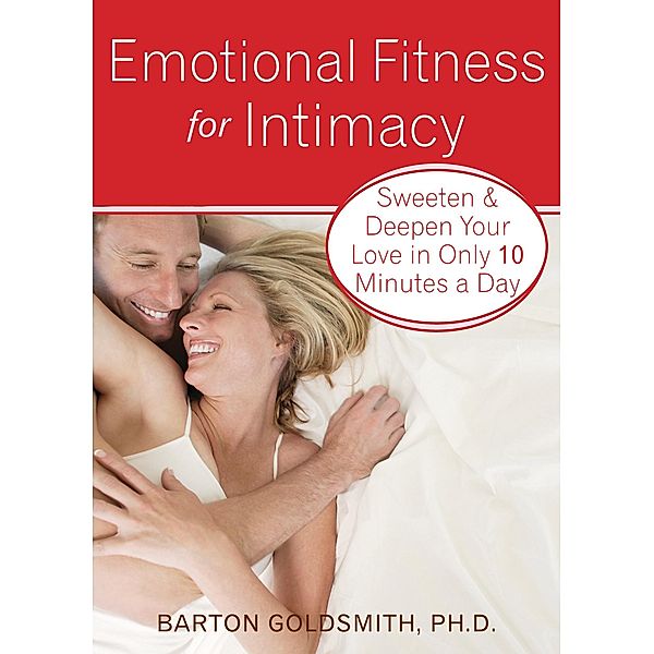 Emotional Fitness for Intimacy, Barton Goldsmith