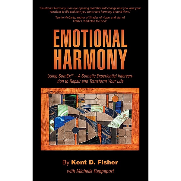 Emotional Harmony, Kent D. Fisher